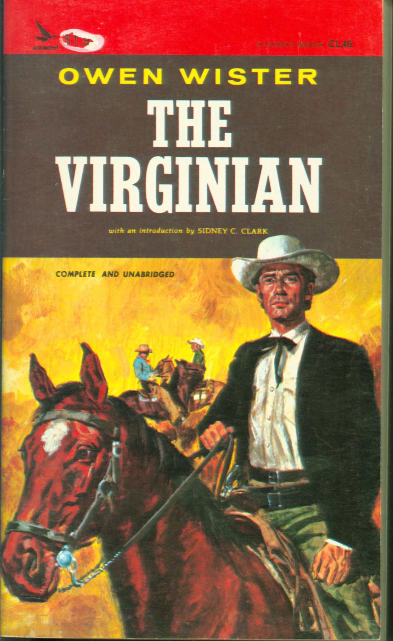 THE VIRGINIAN:&nbsp;a horseman of the Plains. 
